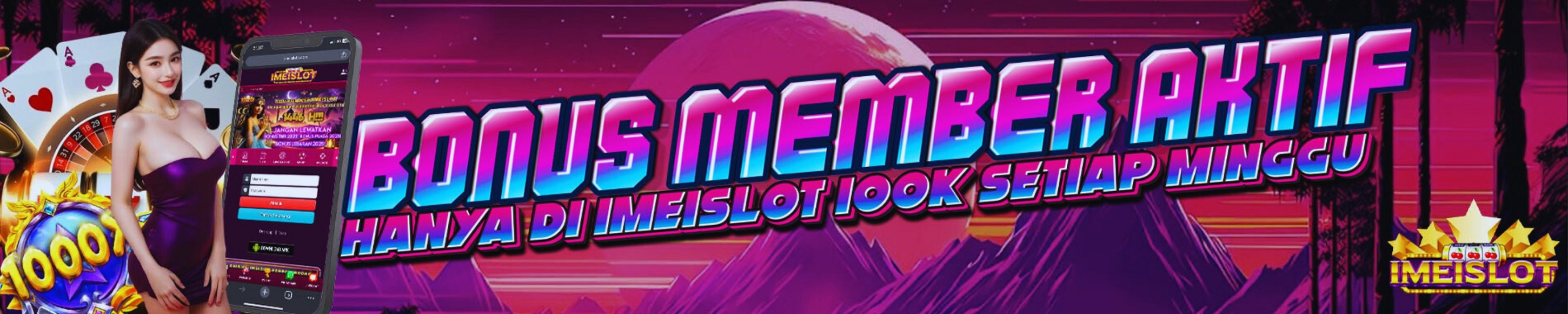 bonus member aktif imeislot